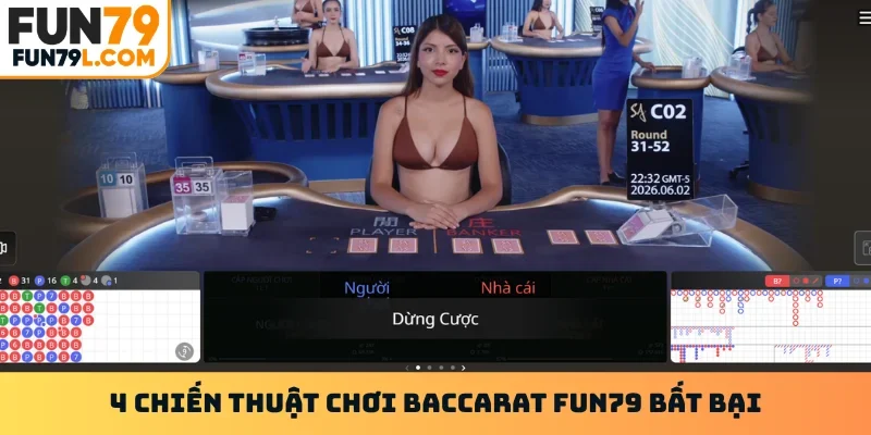 4 chiến thuật chơi Baccarat FUN79 bất bại