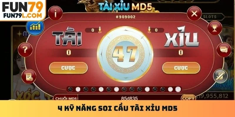 4 kỹ năng soi cầu Tài xỉu MD5