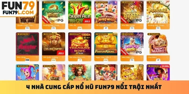 4 nhà cung cấp nổ hũ Fun79 nổi trội nhất