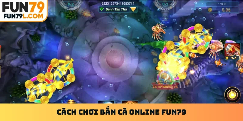 Bắn cá online Fun79