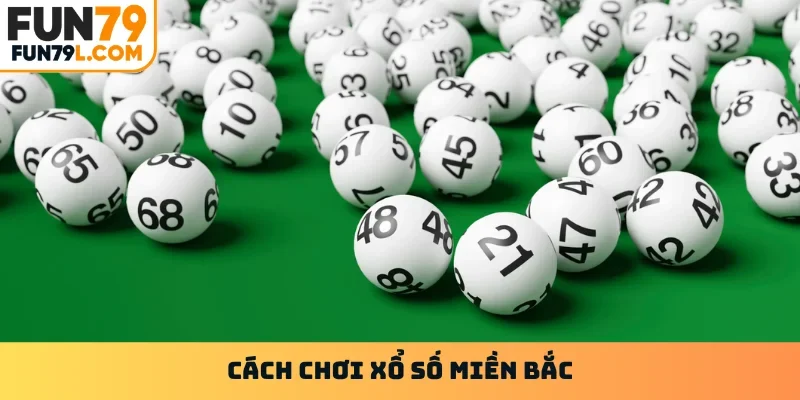 Xổ số miền bắc