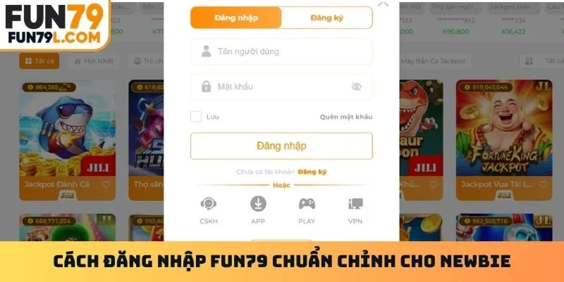 Cách đăng nhập FUN79 chuẩn chỉnh cho newbie