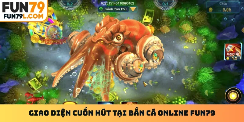 Giao diện cuốn hút tại bắn cá online FUN79