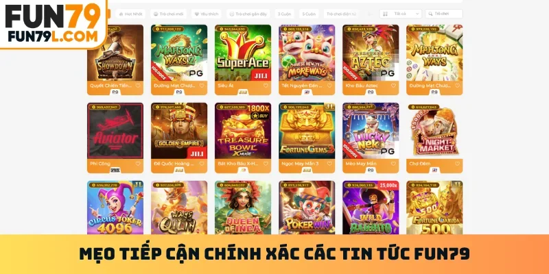 Mẹo tiếp cận chính xác các tin tức FUN79
