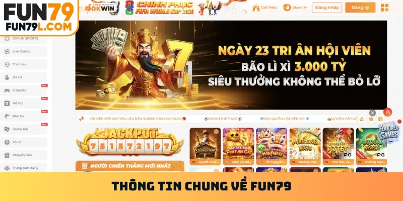 Thông tin chung về Fun79