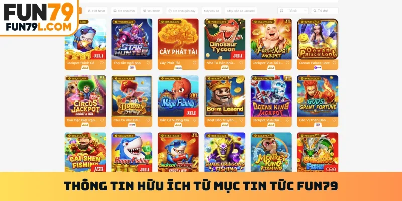 Thông tin hữu ích từ mục tin tức FUN79